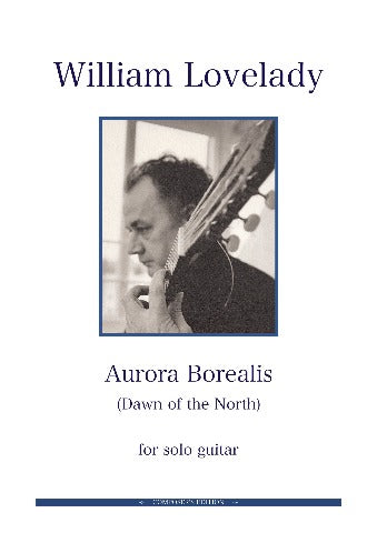 Aurora Borelalis for solo Guitar composed by William Lovelady