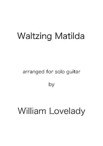 Waltzing Matilda for solo guitar composed by William Lovelady